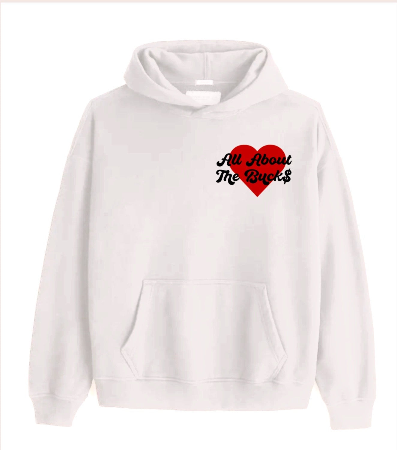 AllAboutTheBuck$ Heart Hoodie