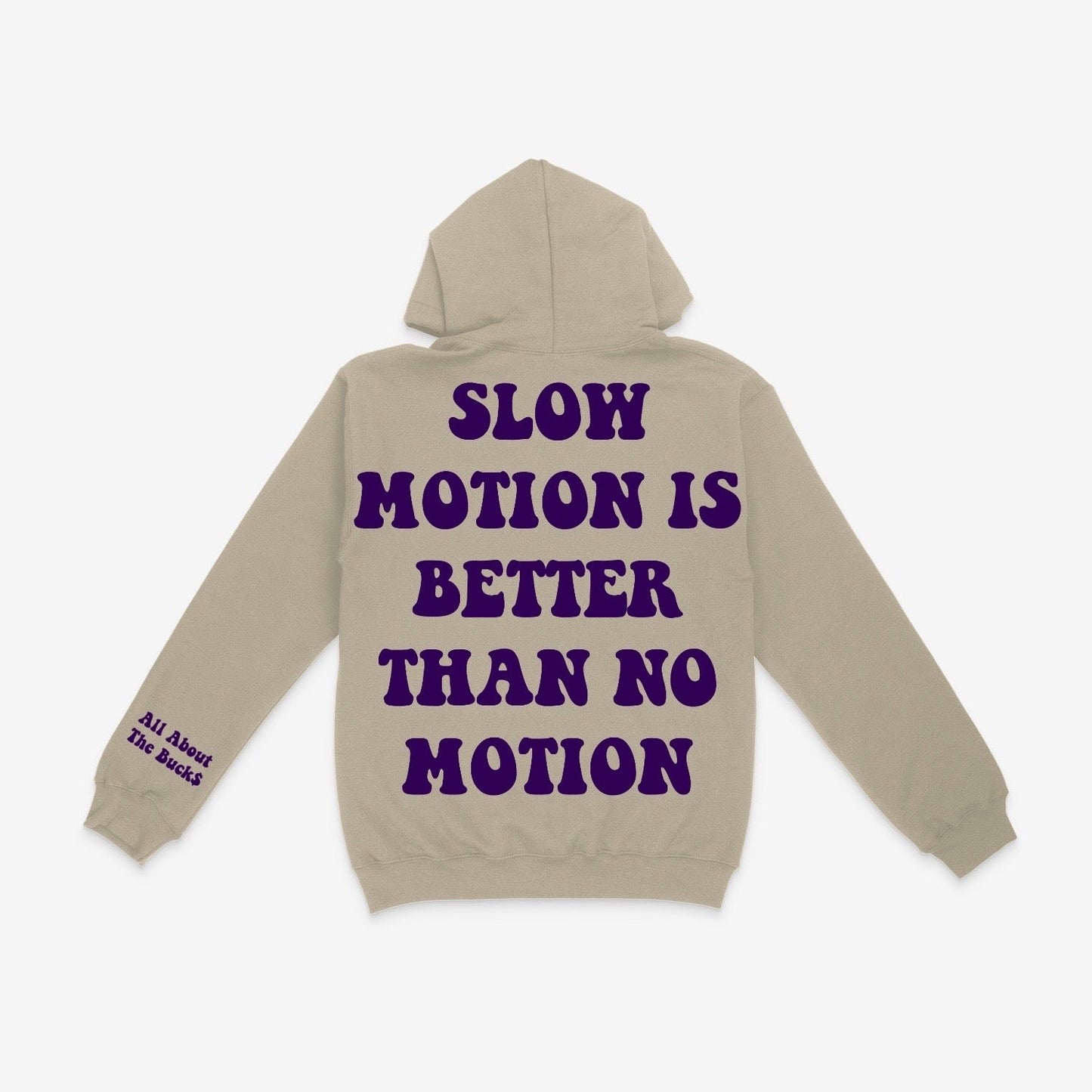 Slow Motion Better Hoodie