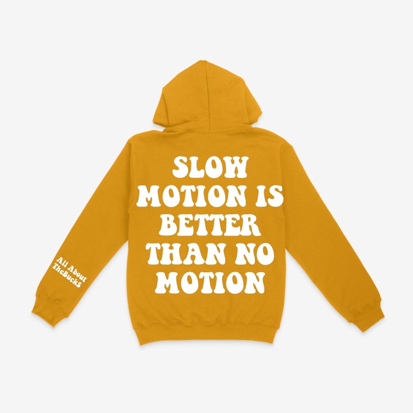 Slow Motion Better Hoodie