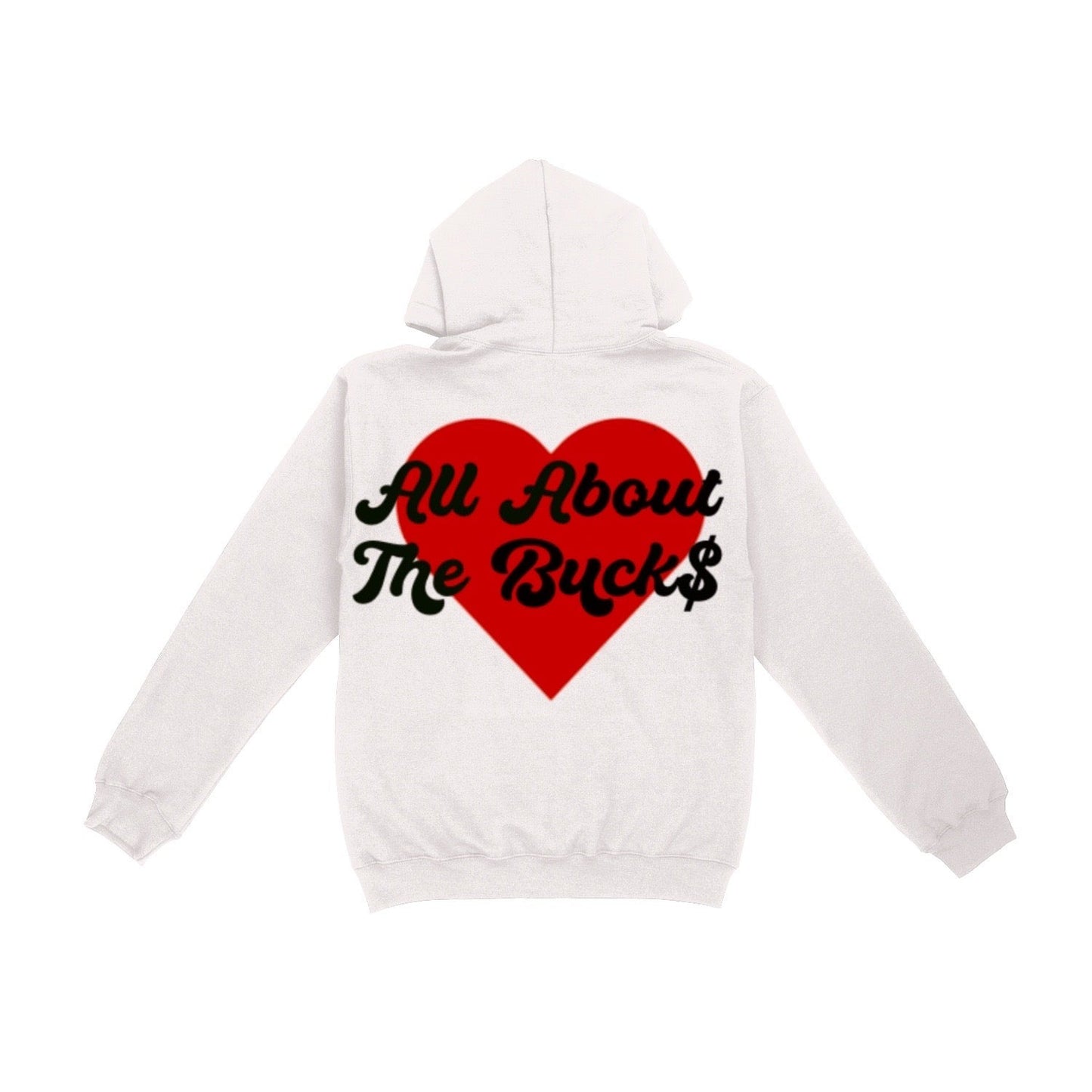 AllAboutTheBuck$ Heart Hoodie
