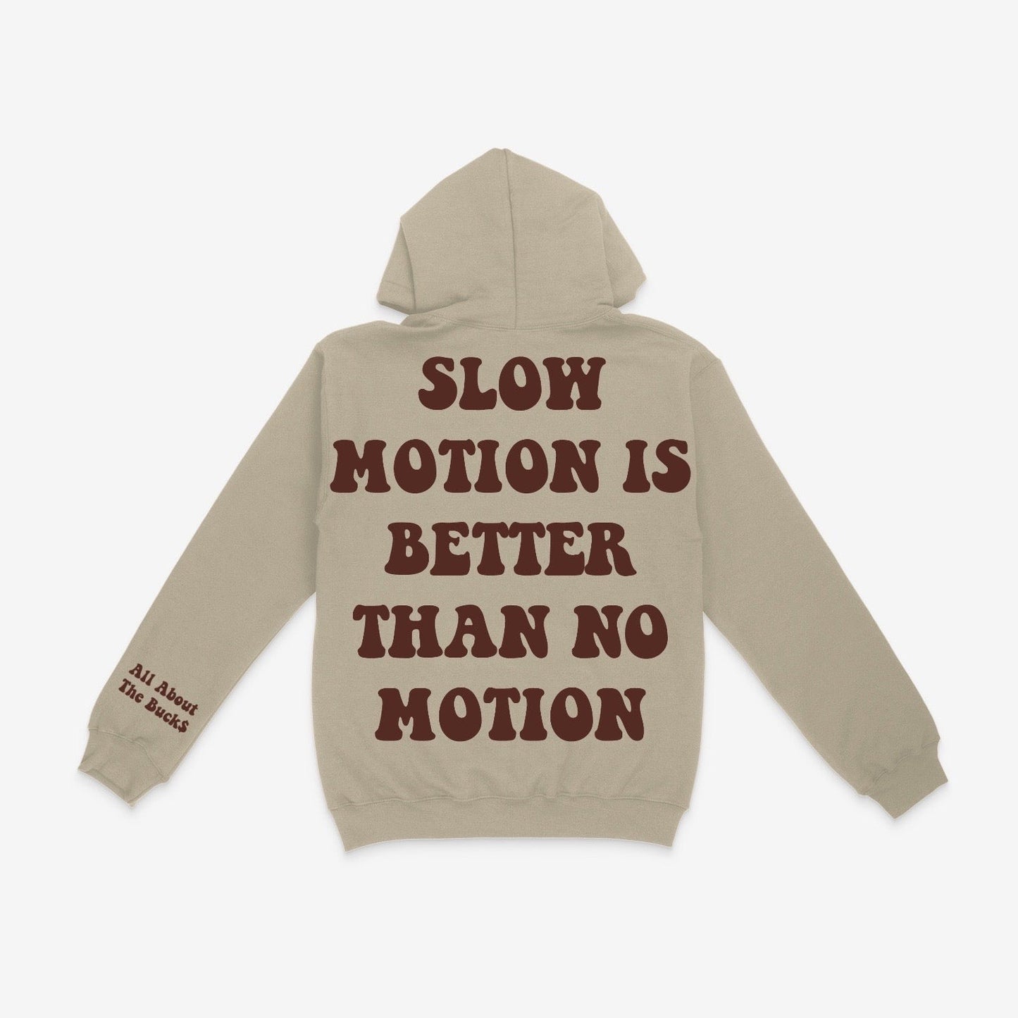 Slow Motion Better Hoodie