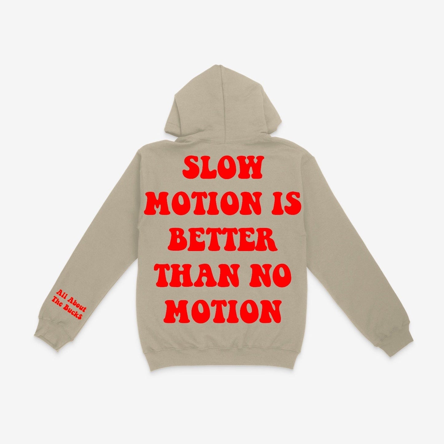Slow Motion Better Hoodie